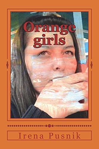Orange Girls Bilingual English Croatian Book of Poetry