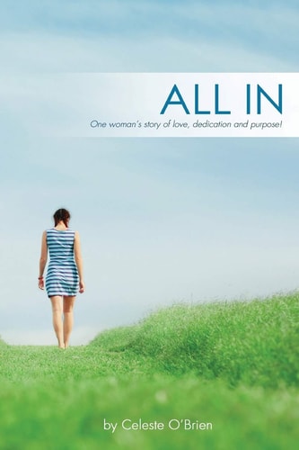 All In One Woman's Story of Love, Dedication and Purpose!