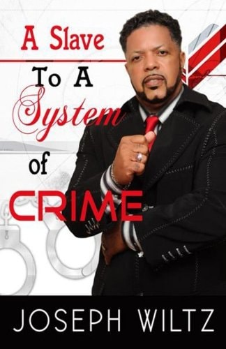 A Slave to a System of Crime