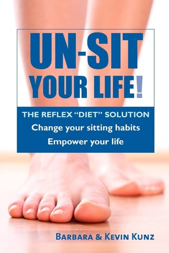 Un-Sit Your Life The Reflex "Diet" Solution