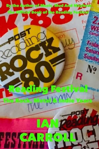 Reading Festival The Rock, Metal & Indie Years