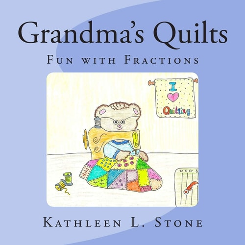 Grandma's Quilts Fun with Fractions
