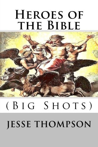 Heroes of the Bible Big Shots