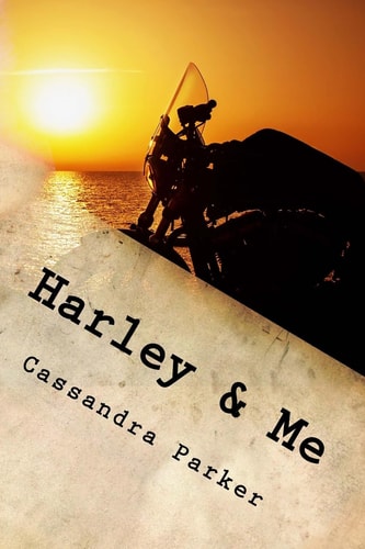 Harley and Me Love Means Never Saying Goodbye