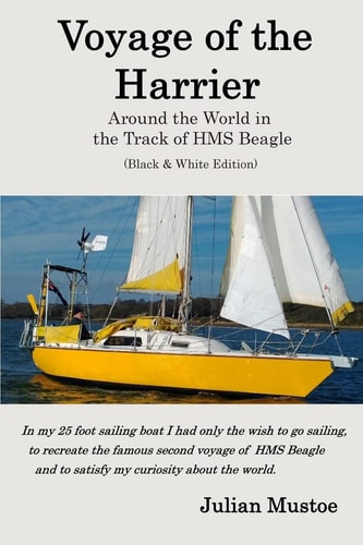Voyage of the Harrier (Black and White Edition) Sailing Around the World in the Track of HMS Beagle