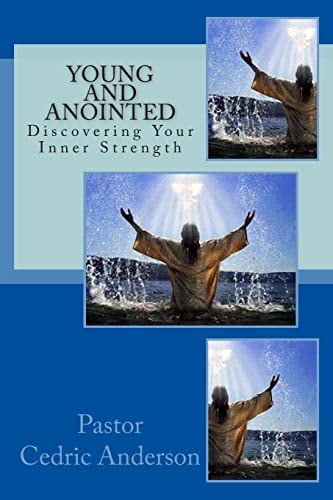 ''Young and Anointed"