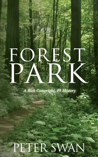 Forest Park A Rick Conwright, PI Mystery