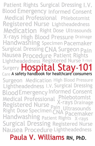 Hospital Stay - 101 A Safety Handbook for Healthcare Consumers