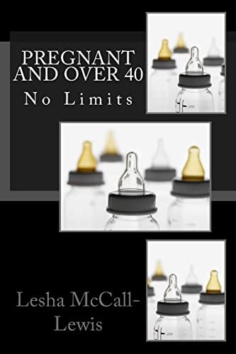 Pregnant and Over 40 No Limits