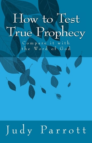 How to Test True Prophecy Compare It with the Word of God