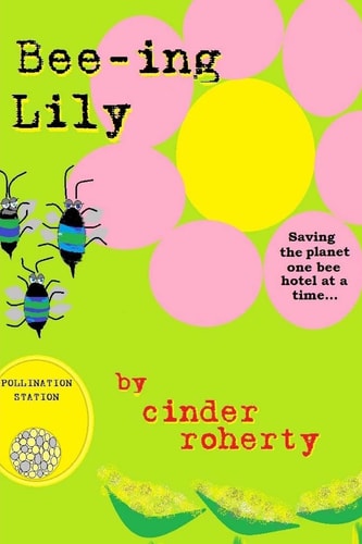 Bee-Ing Lily... Saving the Planet One Bee Hotel at a Time