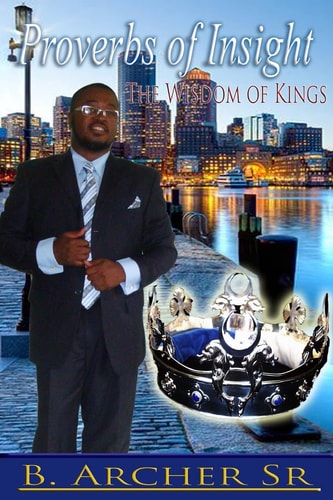 Proverbs of Insight Wisdom of Kings