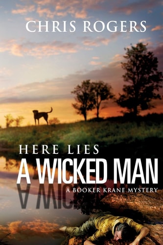 Here Lies a Wicked Man A Booker Krane Mystery