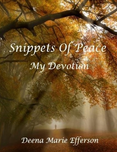Snippets Of Peace My Devotion