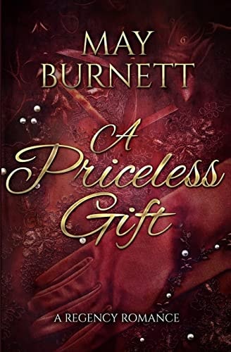 A Priceless Gift A Regency Romance