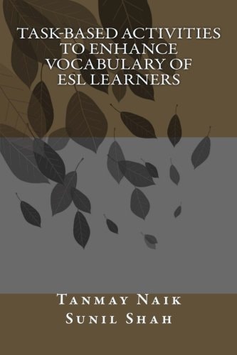 Task-Based Activities to Enhance Vocabulary of ESL Learners