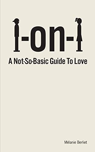 1 On 1 A Not-So-Basic Guide to Love