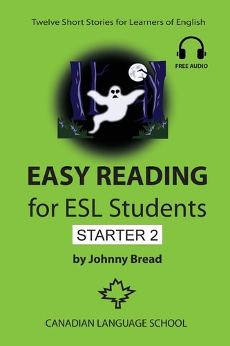 Easy Reading for ESL Students - Starter 2 Twelve Short Stories for Learners of English