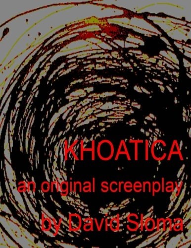 Khaotica - An Original Screenplay