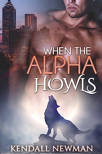 When The Alpha Howls The Howling Commission - A BBW Paranormal Shape Shifter Romance