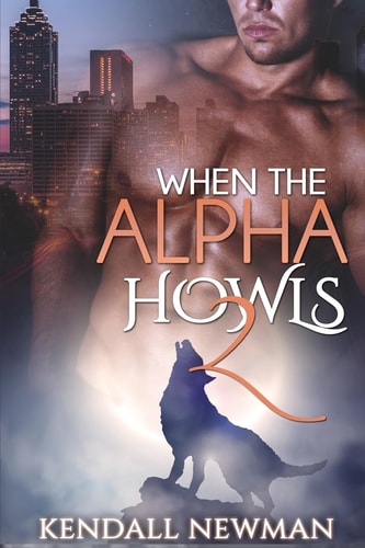 When The Alpha Howls 2 The Howling Confession - A BBW Paranormal Shape Shifter Romance