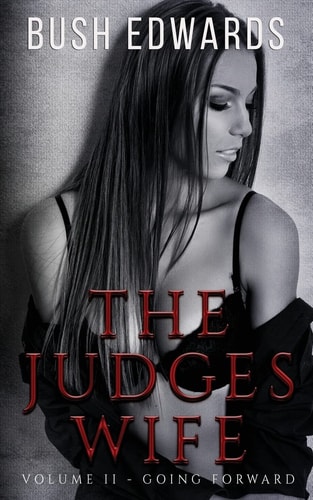 The Judges Wife Volume 2 Judges Wife Going Forward