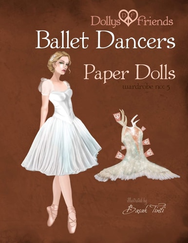 Dollys and Friends Ballet Dancers Paper Dolls Wardrobe No: 5