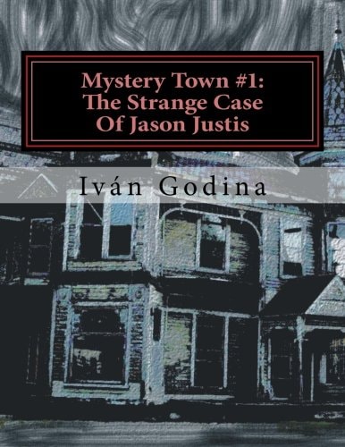 Mystery Town #1 The Strange Case of Jason Justis