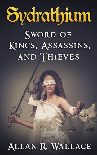 Sydrathium Sword of Kings, Assassins, and Thieves