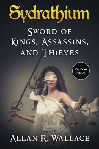 Sydrathium Sword of Kings, Assassins, and Thieves