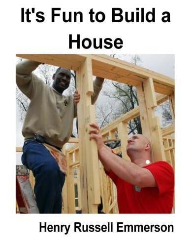 It's Fun to Build a House
