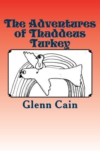 The Adventures of Thaddeus Turkey