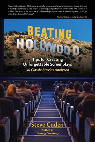 Beating Hollywood Tips for Creating Unforgettable Screenplays