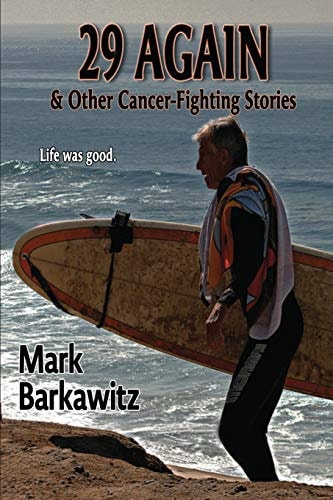 29 Again and Other Cancer-Fighting Stories