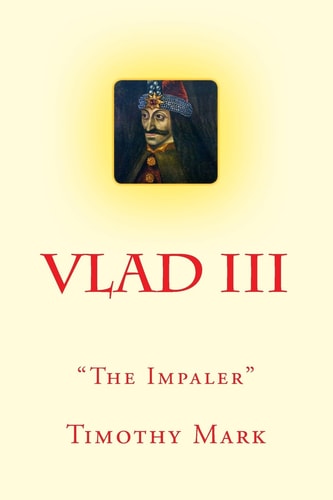 Vlad the Impaler The Christian Warrior