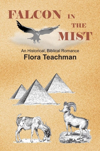 Falcon in the Mist An Historical, Biblical Romance