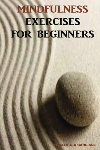 Mindfulness Exercises for Beginners