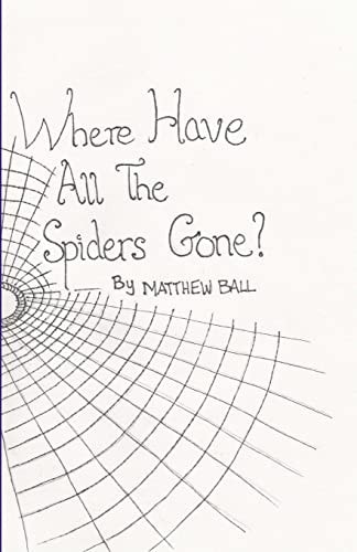 Where Have All The Spiders Gone?