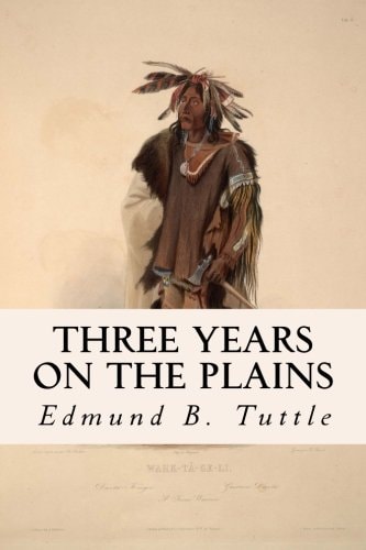 Three Years on the Plains
