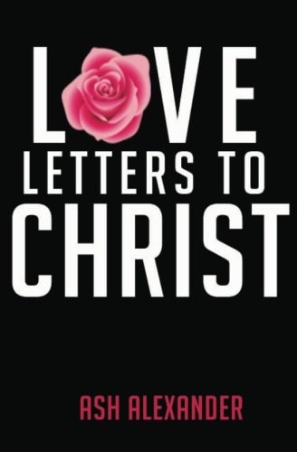 Love Letters To Christ