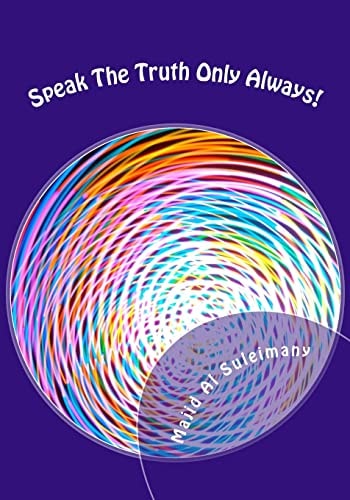 Speak The Truth Only Always! My 34th Book!