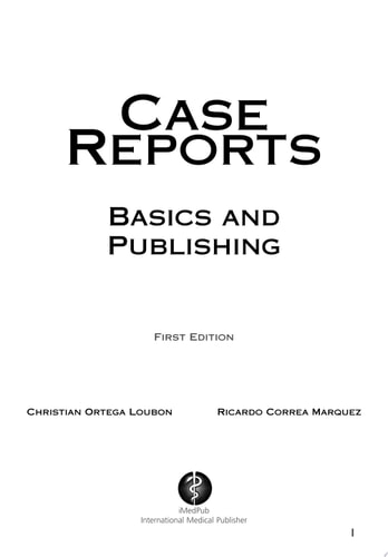 Case reports Basics and Publishing