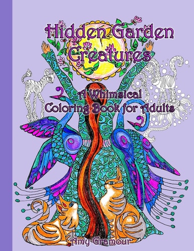 Hidden Garden Creatures A Whimsical Coloring Book for Adults