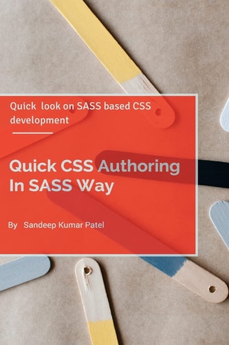Quick CSS Authoring In SASS Way Quick Look on SASS and CSS Authoring