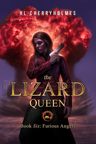 The Lizard Queen Book Six Furious Angels