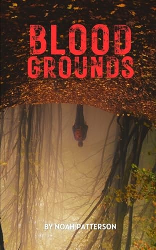 Blood Grounds The Complete Collection