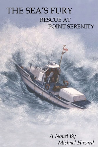 The Sea's Fury Rescue at Point Serenity 2nd Edition