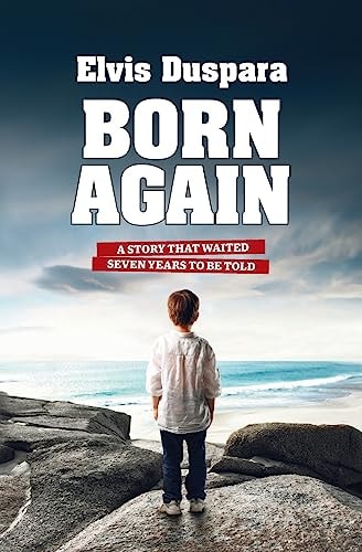 Born Again A Story That Waited Seven Years to Be Told