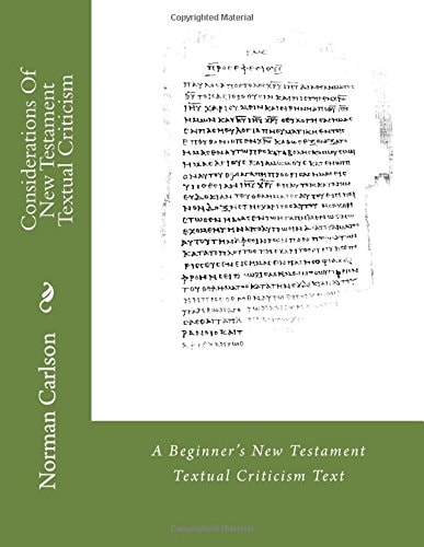 Considerations Of New Testament Textual Criticism