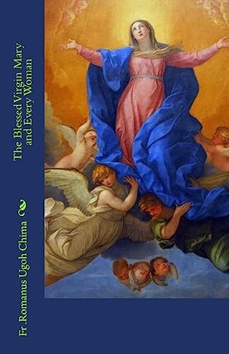 The Blessed Virgin Mary and Every Woman